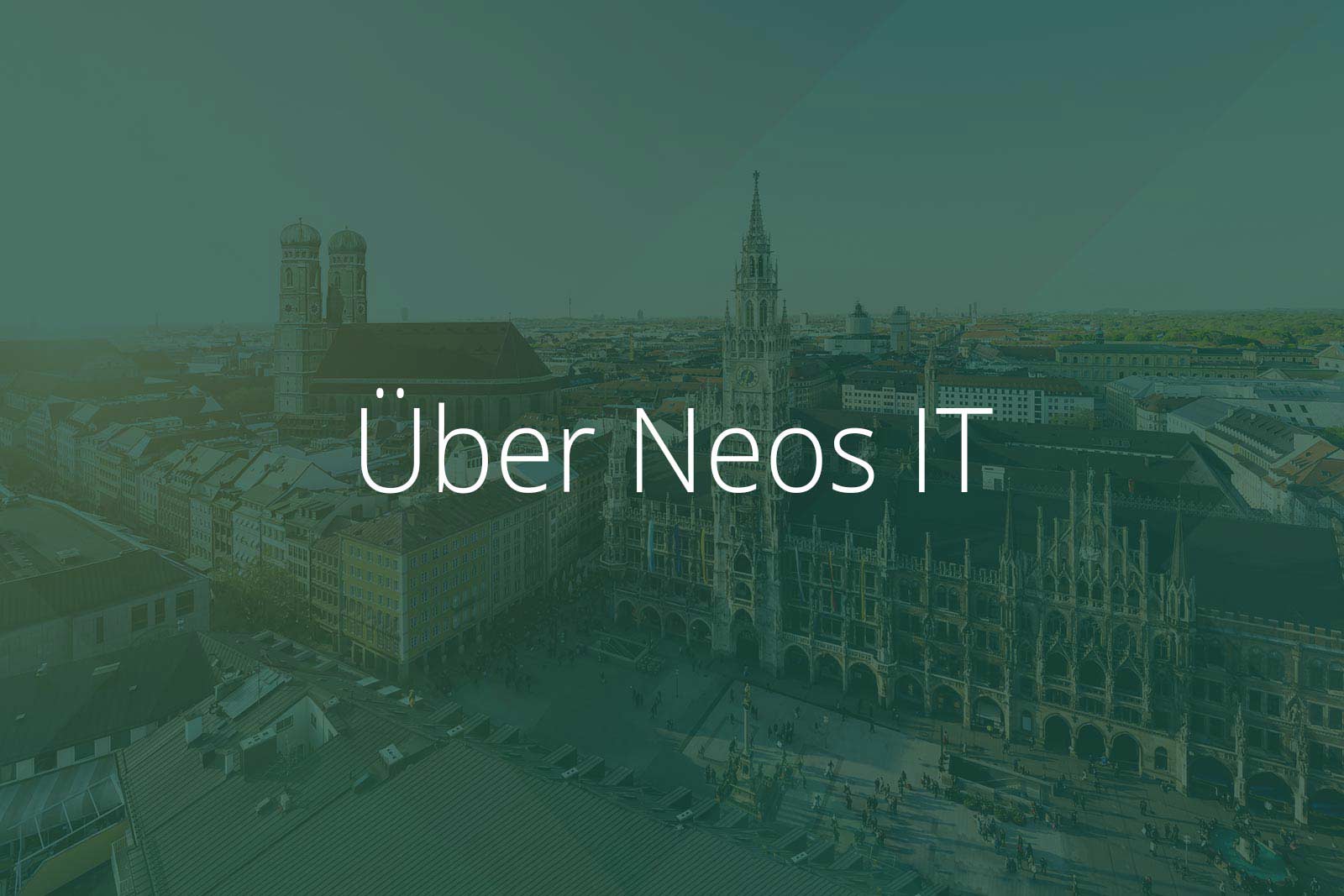 Über Neos IT Services, Abbildung München